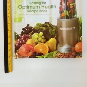 Blasting for Optimum Health Recipe book NutriBullet